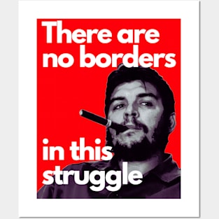 CHE GUEVARA There are no borders in this struggle Posters and Art